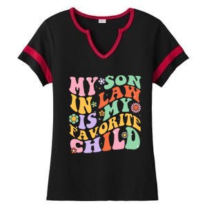 My Son In Law Is My Favorite Child Funny Groovy MotherS Day Ladies Halftime Notch Neck Tee