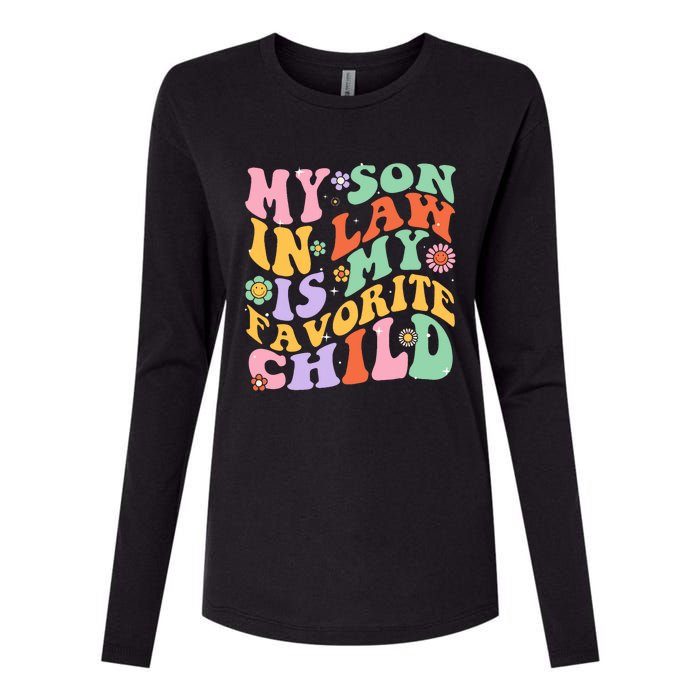 My Son In Law Is My Favorite Child Funny Groovy MotherS Day Womens Cotton Relaxed Long Sleeve T-Shirt