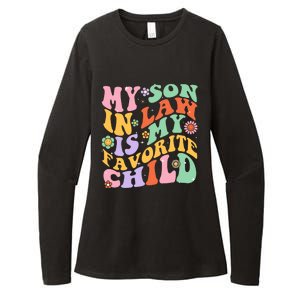 My Son In Law Is My Favorite Child Funny Groovy MotherS Day Womens CVC Long Sleeve Shirt