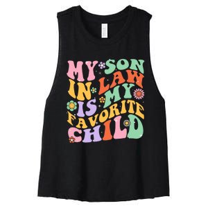 My Son In Law Is My Favorite Child Funny Groovy MotherS Day Women's Racerback Cropped Tank