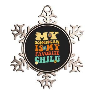 My Son In Law Is My Favorite Child Funny SonInLaw Dad Mom Metallic Star Ornament