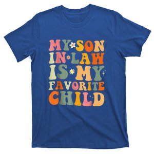 My Son In Law Is My Favorite Child Family Humor T-Shirt