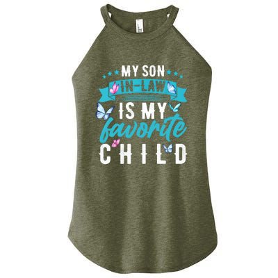 My Son In Law Is My Favorite Child Son In Law Funny Mother In Law Women’s Perfect Tri Rocker Tank