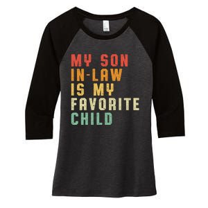 My Son In Law Is My Favorite Child Funny Matching Family Women's Tri-Blend 3/4-Sleeve Raglan Shirt