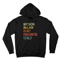 My Son In Law Is My Favorite Child Funny Mothers Day Vintage Hoodie