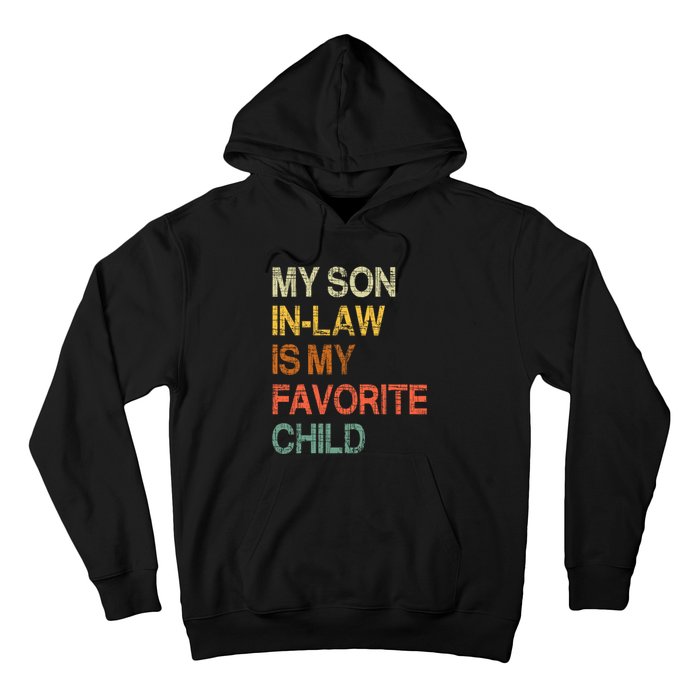 My Son In Law Is My Favorite Child Funny Mothers Day Vintage Hoodie