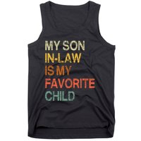 My Son In Law Is My Favorite Child Funny Mothers Day Vintage Tank Top