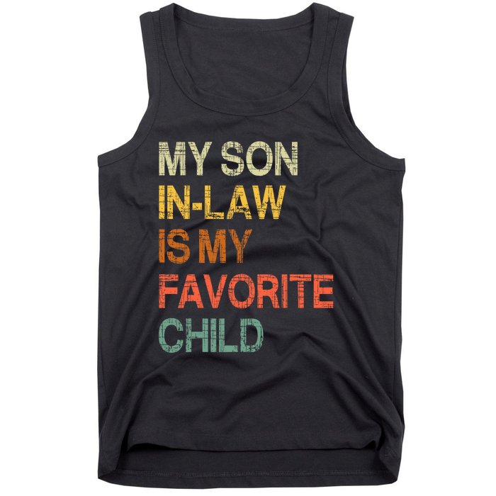 My Son In Law Is My Favorite Child Funny Mothers Day Vintage Tank Top