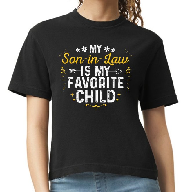 My Son In Law Is My Favorite Child Son In Law Comfort Colors Boxy T-Shirt