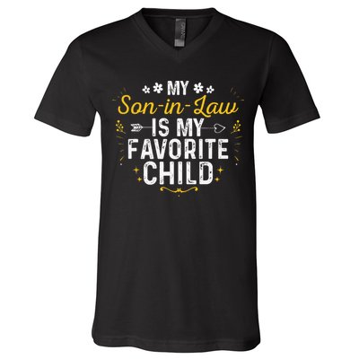 My Son In Law Is My Favorite Child Son In Law V-Neck T-Shirt