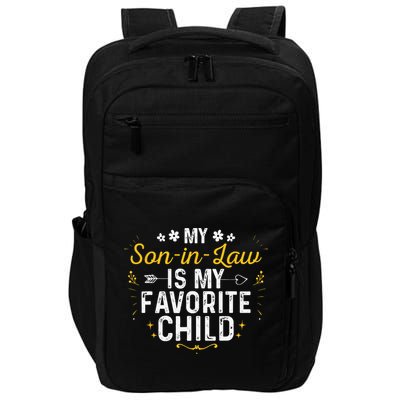 My Son In Law Is My Favorite Child Son In Law Impact Tech Backpack