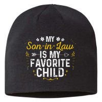 My Son In Law Is My Favorite Child Son In Law Sustainable Beanie