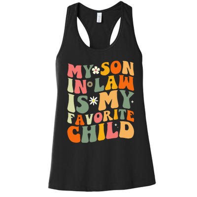 My Son In Law Is My Favorite Child Funny Family Humor Retro Women's Racerback Tank