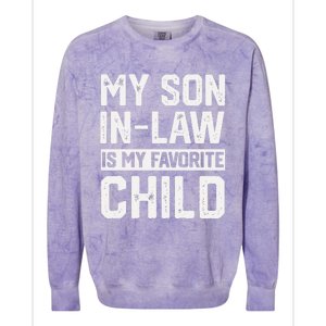 My Son In Law Is My Favorite Child Funny Retro Family Humor Colorblast Crewneck Sweatshirt