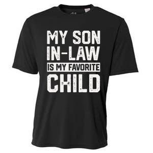 My Son In Law Is My Favorite Child Funny Retro Family Humor Cooling Performance Crew T-Shirt