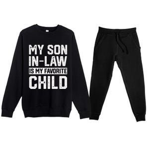 My Son In Law Is My Favorite Child Funny Retro Family Humor Premium Crewneck Sweatsuit Set