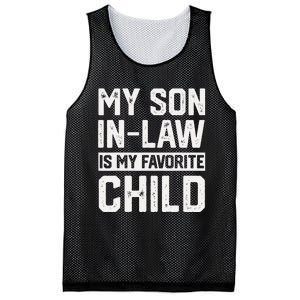 My Son In Law Is My Favorite Child Funny Retro Family Humor Mesh Reversible Basketball Jersey Tank