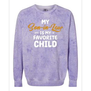 My Son In Law Is My Favorite Child Cute Gift Colorblast Crewneck Sweatshirt