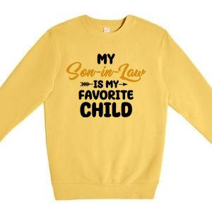 My Son In Law Is My Favorite Child Cute Gift Premium Crewneck Sweatshirt