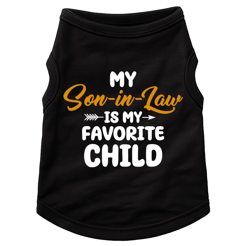 My Son In Law Is My Favorite Child Cute Gift Doggie Tank