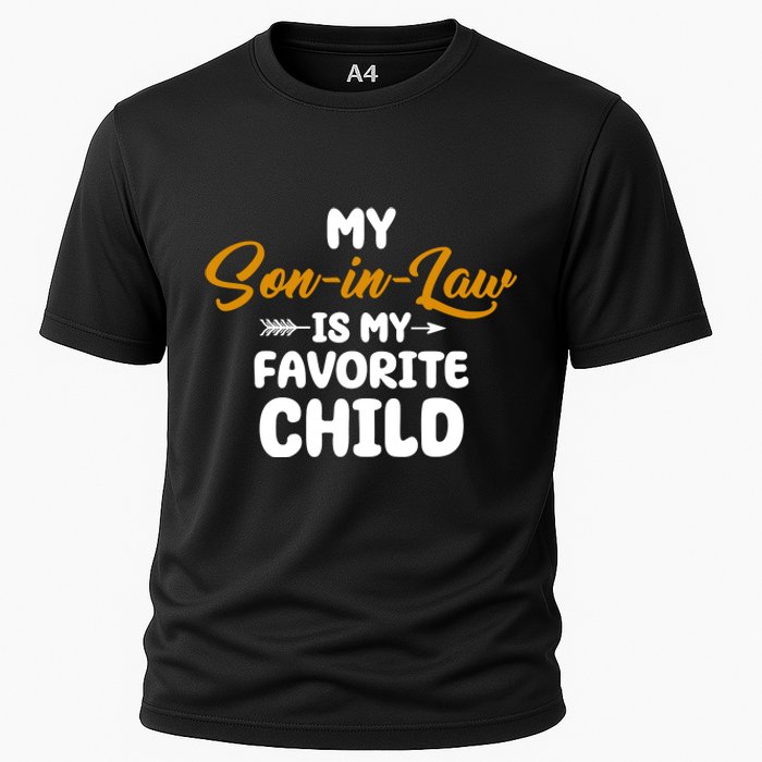 My Son In Law Is My Favorite Child Cute Gift Cooling Performance Crew T-Shirt