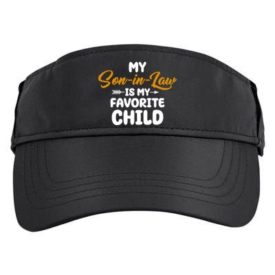 My Son In Law Is My Favorite Child Cute Gift Adult Drive Performance Visor