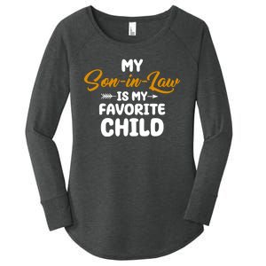 My Son In Law Is My Favorite Child Cute Gift Women's Perfect Tri Tunic Long Sleeve Shirt