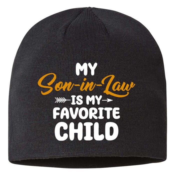 My Son In Law Is My Favorite Child Cute Gift Sustainable Beanie