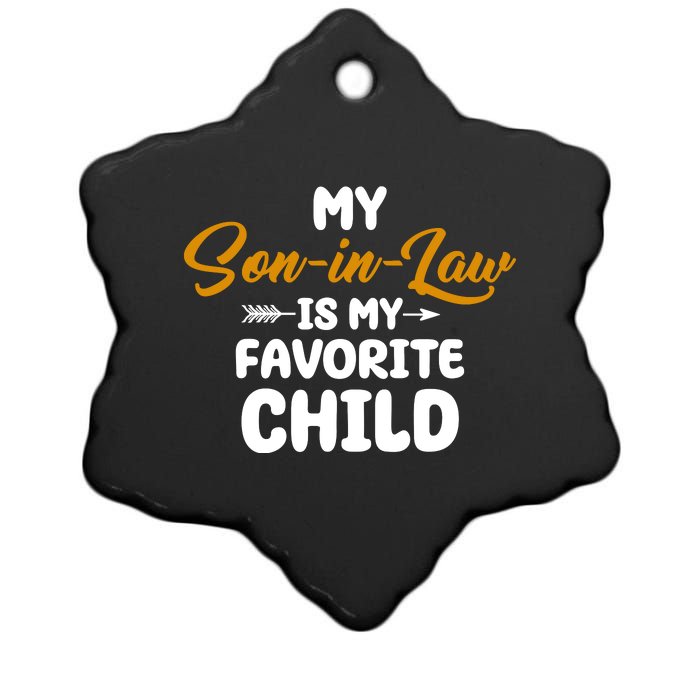 My Son In Law Is My Favorite Child Cute Gift Ceramic Star Ornament