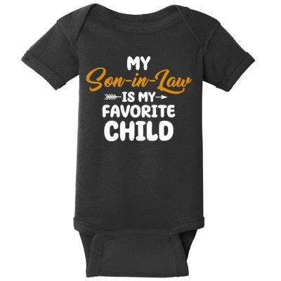 My Son In Law Is My Favorite Child Cute Gift Baby Bodysuit