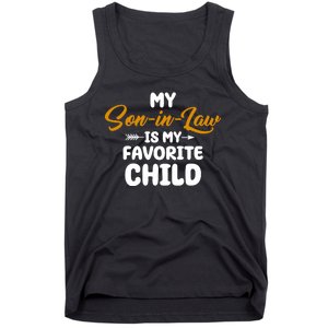 My Son In Law Is My Favorite Child Cute Gift Tank Top