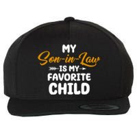 My Son In Law Is My Favorite Child Cute Gift Wool Snapback Cap