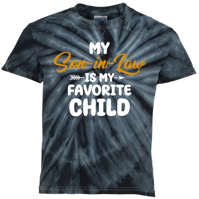 My Son In Law Is My Favorite Child Cute Gift Kids Tie-Dye T-Shirt