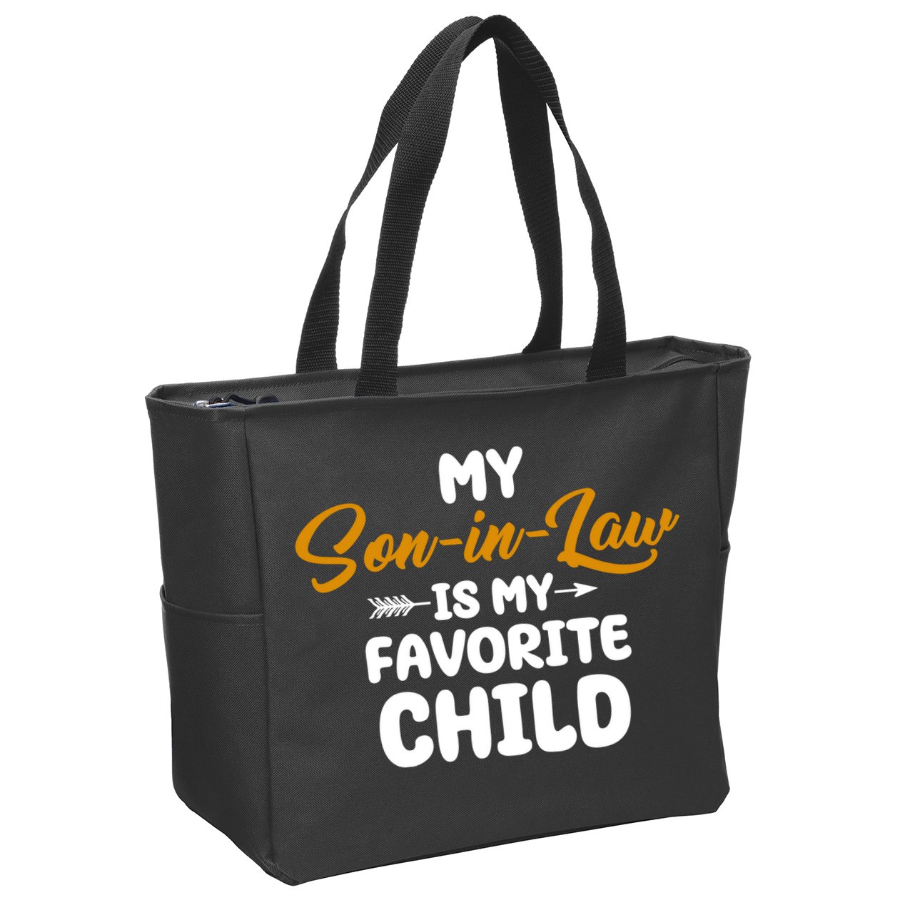 My Son In Law Is My Favorite Child Cute Gift Zip Tote Bag