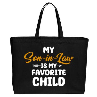 My Son In Law Is My Favorite Child Cute Gift Cotton Canvas Jumbo Tote