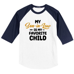 My Son In Law Is My Favorite Child Cute Gift Baseball Sleeve Shirt