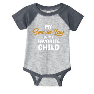 My Son In Law Is My Favorite Child Cute Gift Infant Baby Jersey Bodysuit