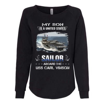 My Son Is A Sailor Aboard The Uss Carl Vinson Cvn 70 Womens California Wash Sweatshirt