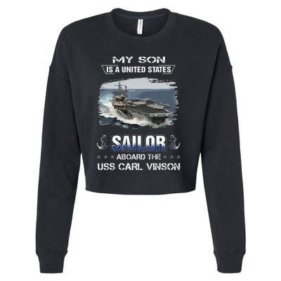 My Son Is A Sailor Aboard The Uss Carl Vinson Cvn 70 Cropped Pullover Crew