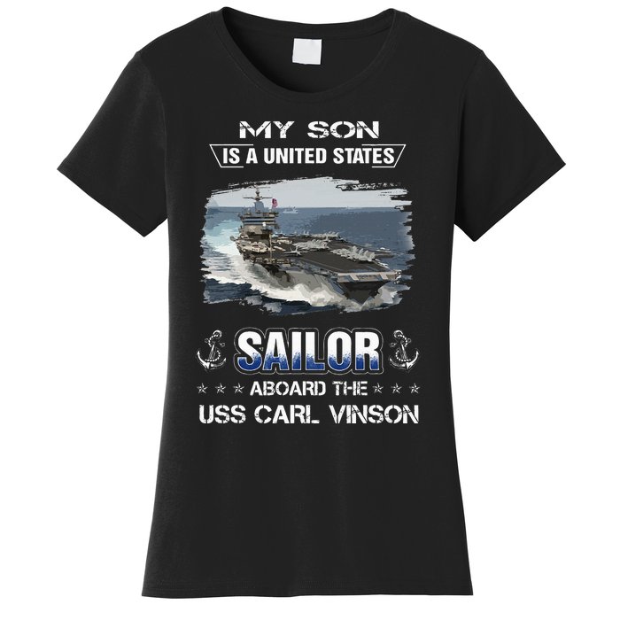 My Son Is A Sailor Aboard The Uss Carl Vinson Cvn 70 Women's T-Shirt