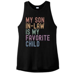 My Son In Law Is My Favorite Child Family Humor Dad Mom Gift Ladies PosiCharge Tri-Blend Wicking Tank