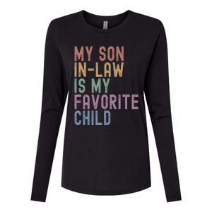 My Son In Law Is My Favorite Child Family Humor Dad Mom Gift Womens Cotton Relaxed Long Sleeve T-Shirt