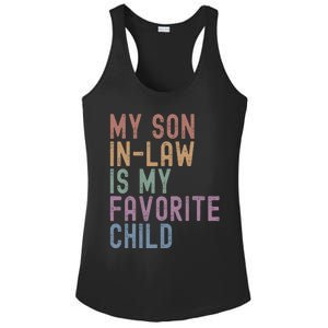 My Son In Law Is My Favorite Child Family Humor Dad Mom Gift Ladies PosiCharge Competitor Racerback Tank