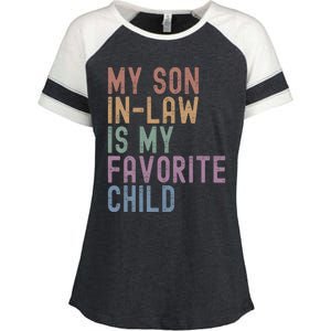 My Son In Law Is My Favorite Child Family Humor Dad Mom Gift Enza Ladies Jersey Colorblock Tee