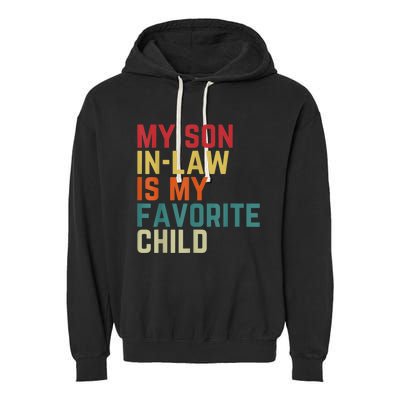 My SonInLaw Is My Favorite Child Family Humor Dad Mom Garment-Dyed Fleece Hoodie