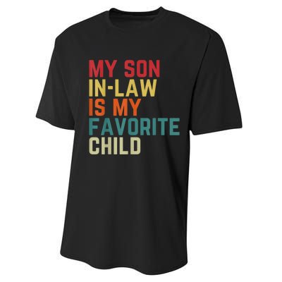 My SonInLaw Is My Favorite Child Family Humor Dad Mom Performance Sprint T-Shirt