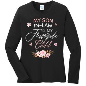 My Son In Law Is My Favorite Child Funny Women Mom Ladies Long Sleeve Shirt