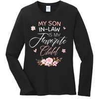 My Son In Law Is My Favorite Child Funny Women Mom Ladies Long Sleeve Shirt