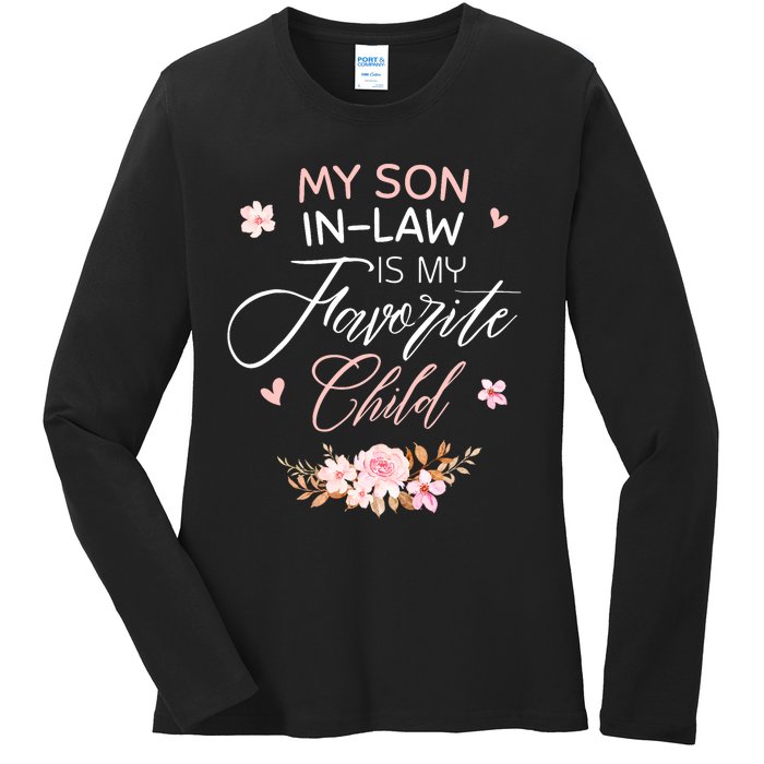 My Son In Law Is My Favorite Child Funny Women Mom Ladies Long Sleeve Shirt