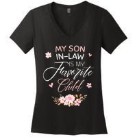 My Son In Law Is My Favorite Child Funny Women Mom Women's V-Neck T-Shirt